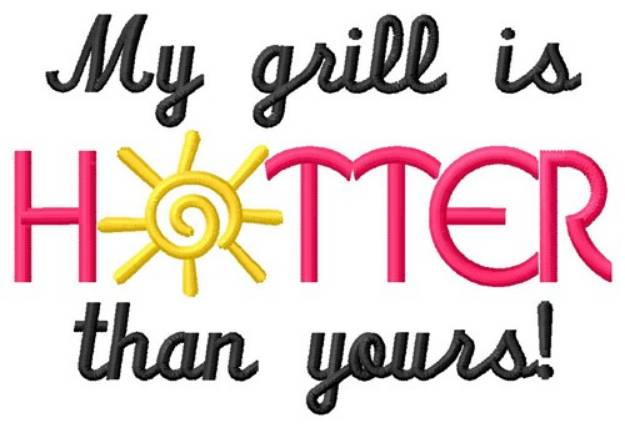 Picture of Grill Is Hotter Machine Embroidery Design
