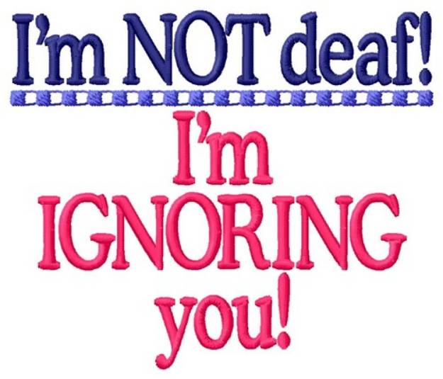Picture of Ignoring You Machine Embroidery Design