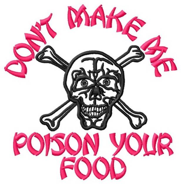 Picture of Poison Your Food Machine Embroidery Design