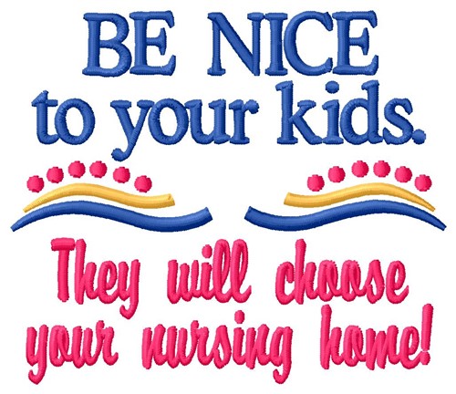 Be Nice Machine Embroidery Design