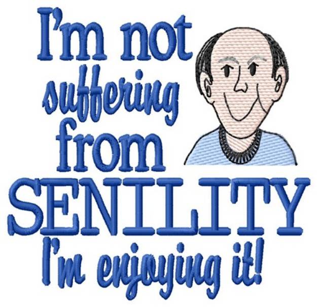 Picture of Enjoying Senility Machine Embroidery Design
