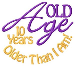 Picture of 10 Years Older Machine Embroidery Design