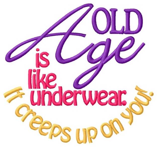 Picture of Age Creeps Up Machine Embroidery Design