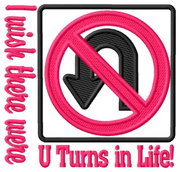 Picture of U Turns In Life Machine Embroidery Design