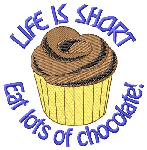 Life is Short Machine Embroidery Design