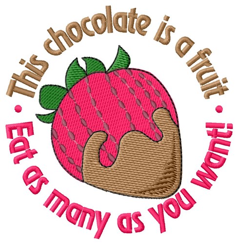 Chocolate Is Fruit Machine Embroidery Design