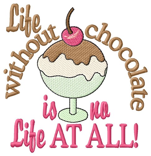 Without  Chocolate Machine Embroidery Design