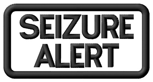 Seizure Alert Label Machine Embroidery Design