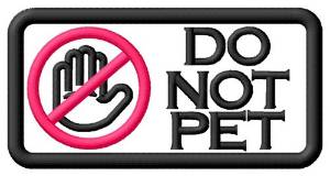 Picture of Do Not Pet Label Machine Embroidery Design