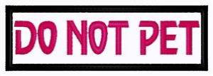 Picture of Do Not Pet Patch Machine Embroidery Design
