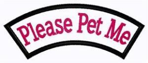 Picture of Please Pet Me Patch Machine Embroidery Design