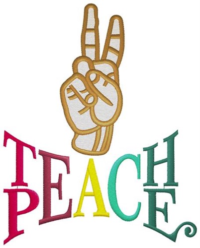 Teach Peace Machine Embroidery Design