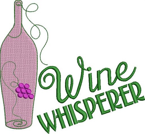 Wine Whisperer Machine Embroidery Design