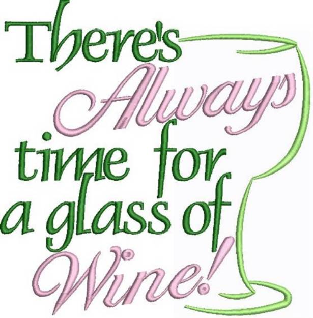 Picture of Always Time For Wine Machine Embroidery Design