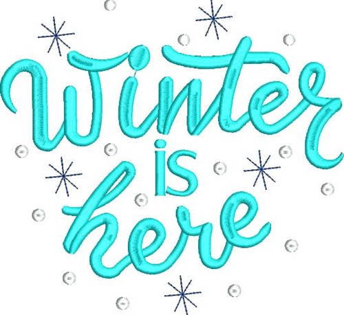 Winter Is Here Machine Embroidery Design