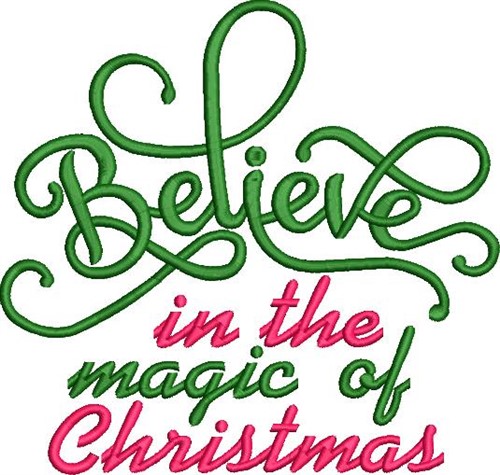 Believe In Christmas Magic Machine Embroidery Design