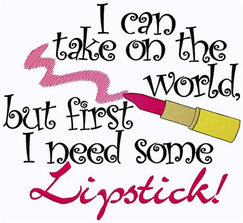 I Need Lipstick! Machine Embroidery Design
