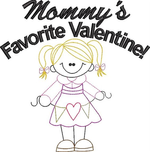 Mommys Favortie Valentine Machine Embroidery Design
