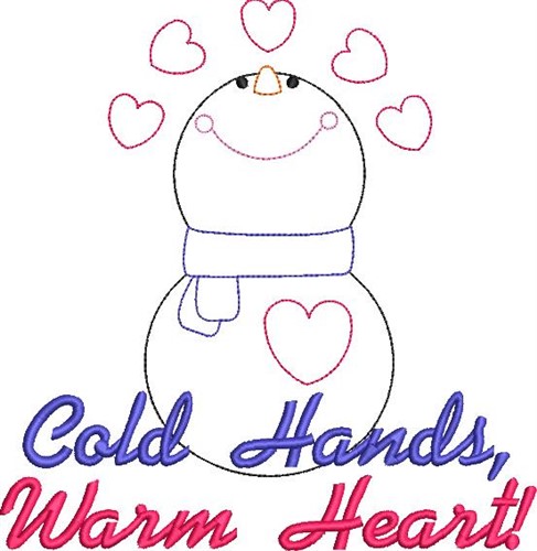 Cold Hands, Warm Heart Machine Embroidery Design
