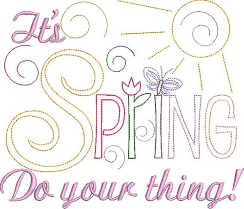 Do Your Thing Spring Machine Embroidery Design