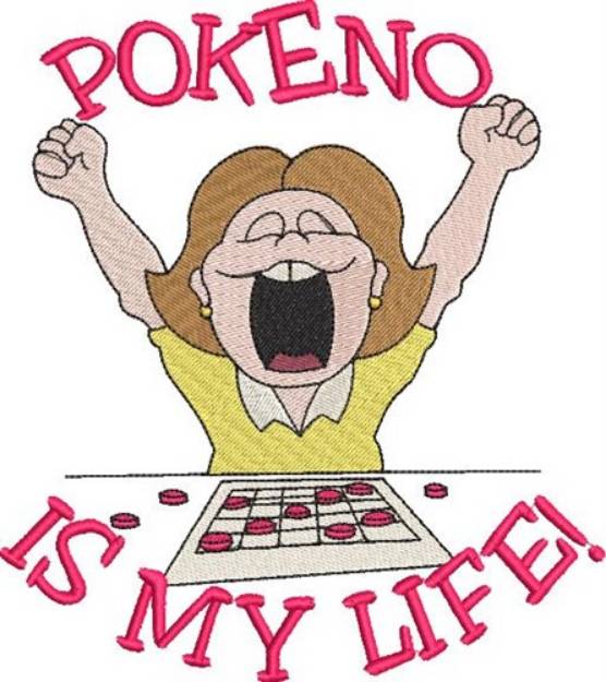 Picture of Pokeno Is My Life Machine Embroidery Design