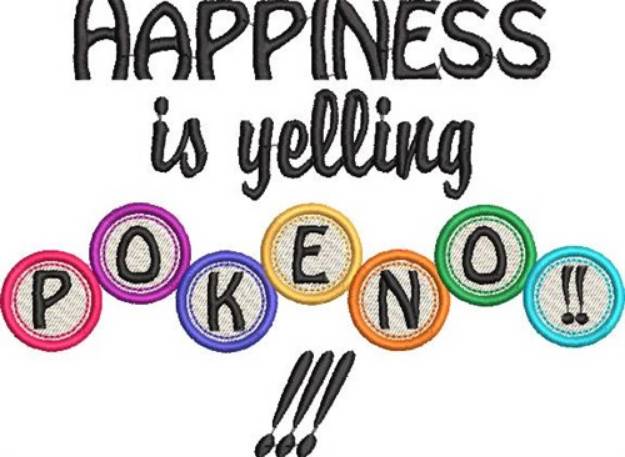 Picture of Happiness Is Yelling Pokeno Machine Embroidery Design