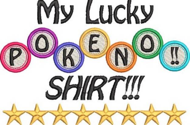 Picture of My Lucky Pokeno Shirt Machine Embroidery Design