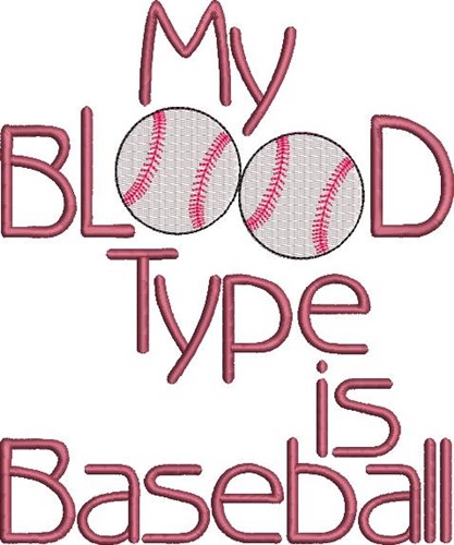 Baseball Blood Type Machine Embroidery Design
