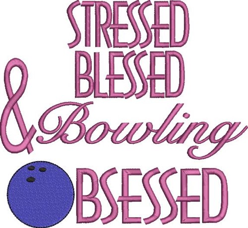 Bowling Obsessed Machine Embroidery Design