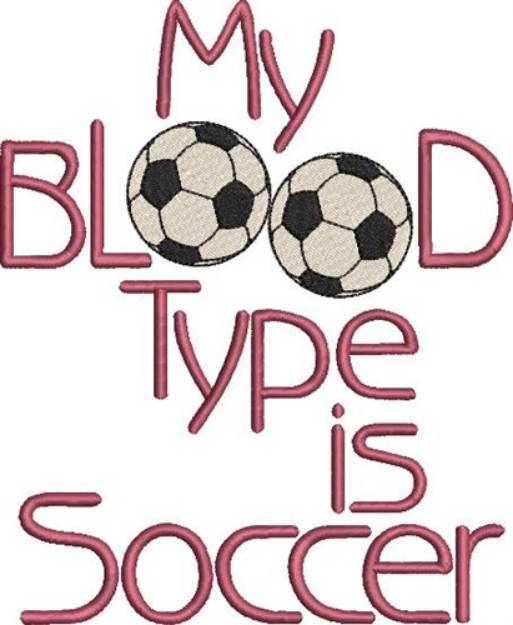 Picture of Soccer Blood Type Machine Embroidery Design