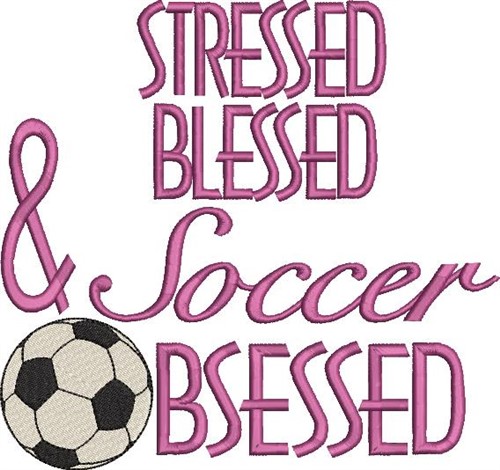 Soccer Obsessed Machine Embroidery Design