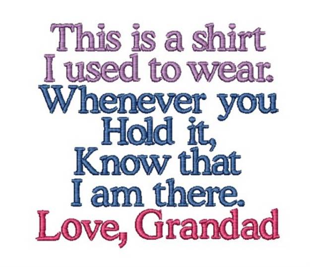 Picture of This Is My Shirt Love Grandad Machine Embroidery Design