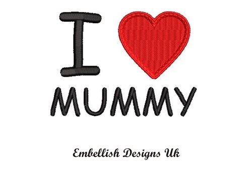 I Love Mummy Machine Embroidery Design