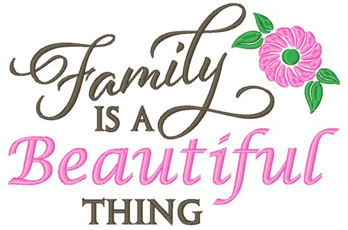Family Is Beautiful Machine Embroidery Design