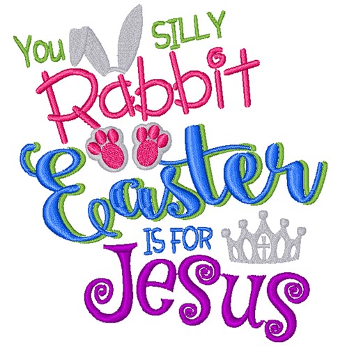 Easter Is For Jesus Machine Embroidery Design
