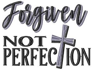 Picture of Forgiven Not Perfection Machine Embroidery Design