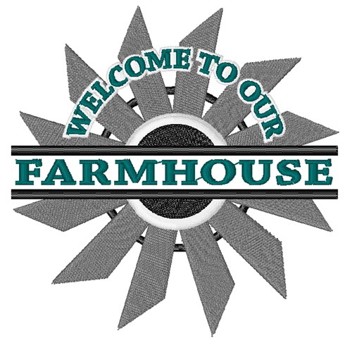 Welcome To Our Farmhouse Machine Embroidery Design