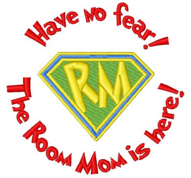 Picture of Room Mom Is Here Machine Embroidery Design