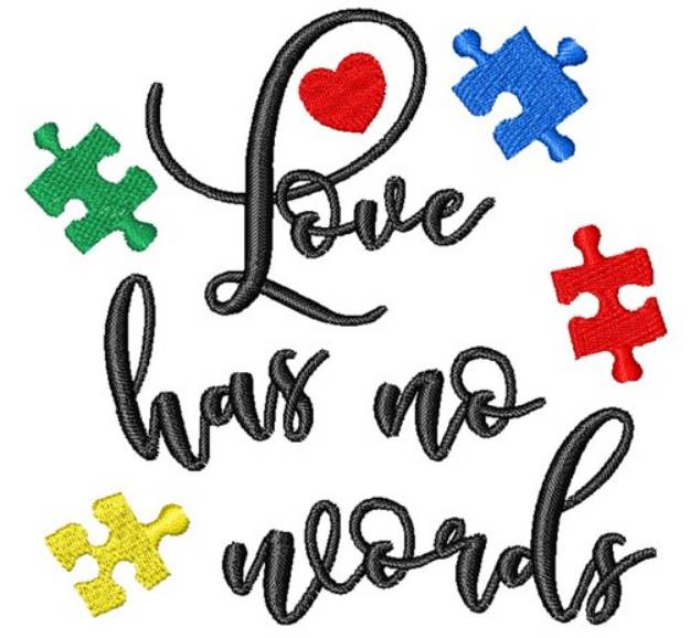 Picture of Love Has No Words Machine Embroidery Design