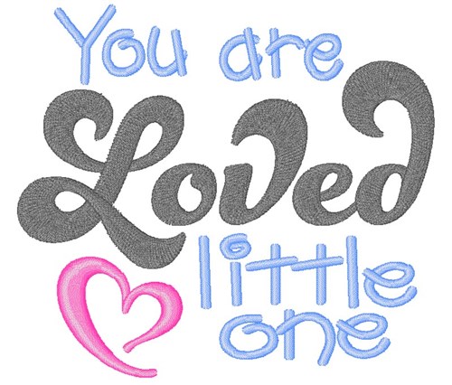 You Are Loved Machine Embroidery Design