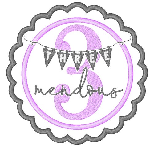 Three-Mendous Birthday Machine Embroidery Design