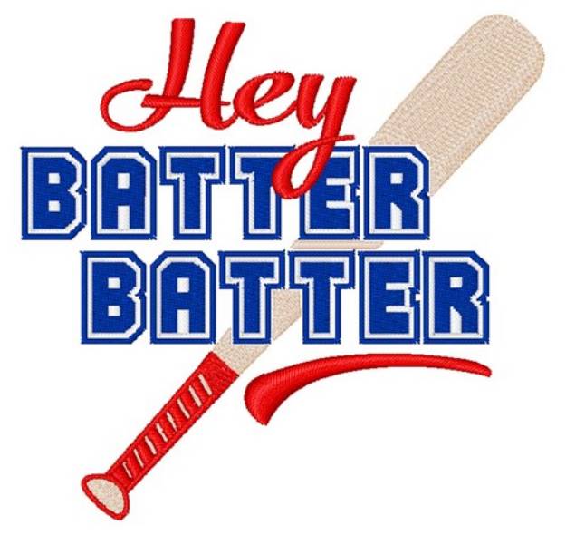 Picture of Hey Batter Batter Machine Embroidery Design