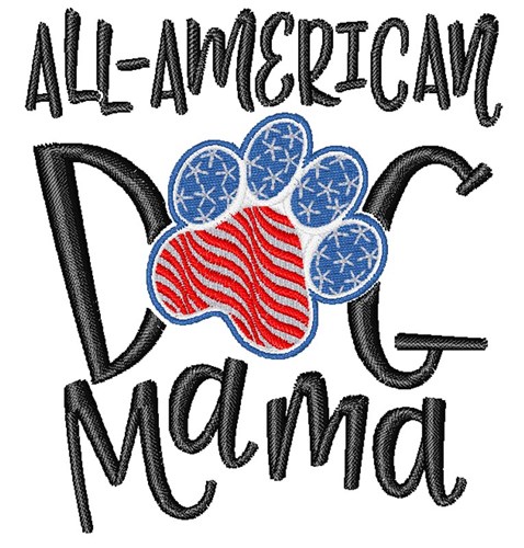 All American Dog Mama Machine Embroidery Design