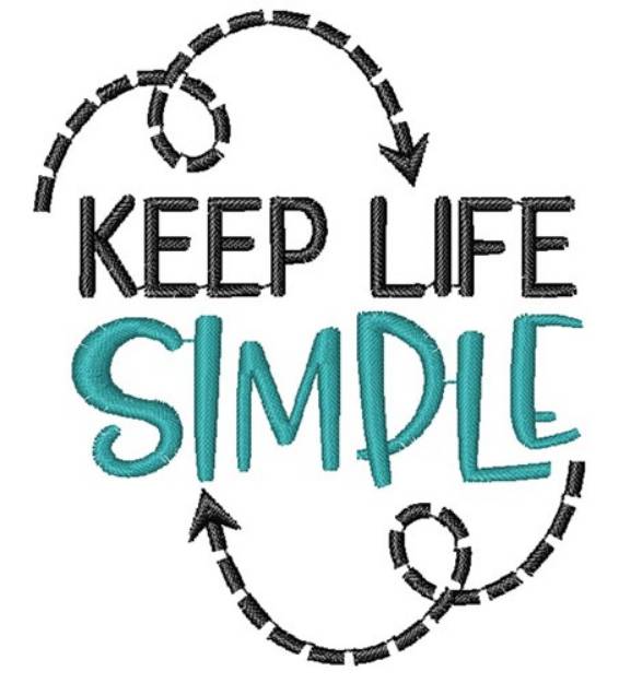 Picture of Keep Life Simple Machine Embroidery Design