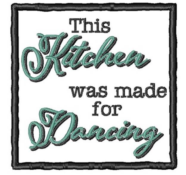 Picture of Kitchens Are For Dancing Machine Embroidery Design