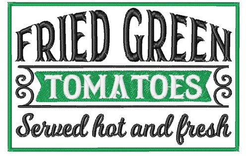 Fried Green Tomatoes Machine Embroidery Design