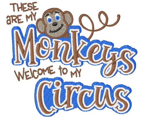 Welcome To My Circus Machine Embroidery Design