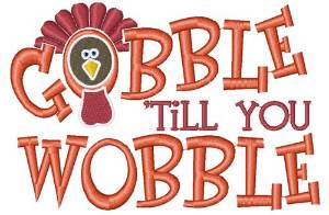 Picture of Gobble Til You Wobble