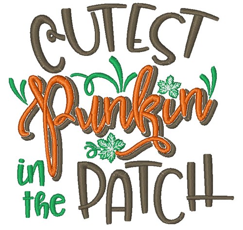 Cutest Pumpkin In The Patch Machine Embroidery Design
