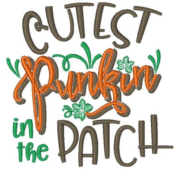 Picture of Cutest Pumpkin In The Patch Machine Embroidery Design